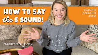 How to say the S sound by Peachie Speechie