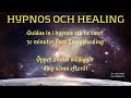 Healing in i sömn - hypnos och healing