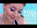 Waterproof Drugstore Makeup | SWIM TESTED