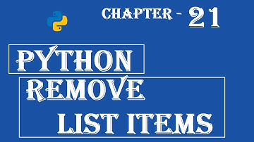 Remove list items   Python Tutorial   w3Schools   Ch#21 English