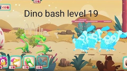 Dino bash level 19 by gameplay battle