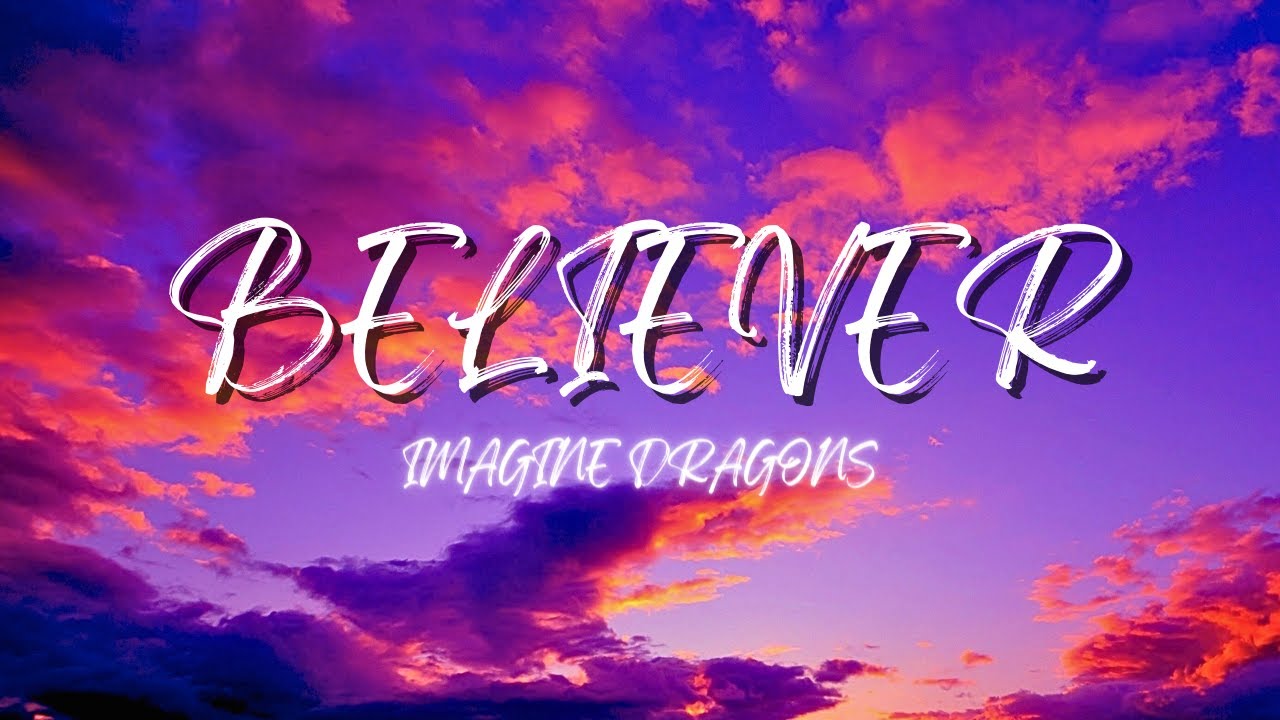 Imagine Dragons Believer(Lyrics) YouTube