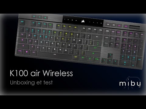 K100 Air - Unboxing et test