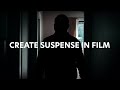 Mastering Suspense in Film 🎬