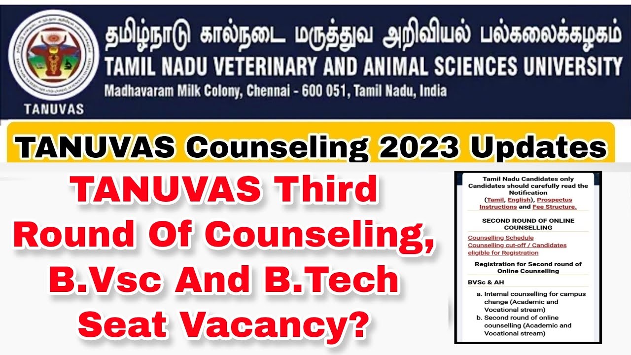 TANUVAS Counseling-B.Vsc And B.Tech Third Round Of Counseling,College Opening?