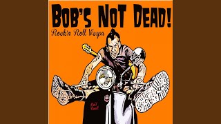 Video thumbnail of "Bob's Not Dead! - Schizophrène"