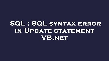 SQL : SQL syntax error in Update statement VB.net