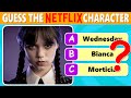 Guess the Netflix Show Character | Netflix Quiz