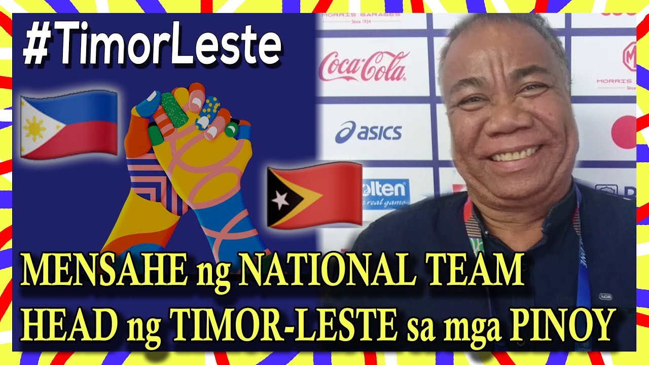 TIMOR-LESTE SEA Games HEAD to FILIPINOS: "I am VERY HAPPY for YOUR HELP!"| U3