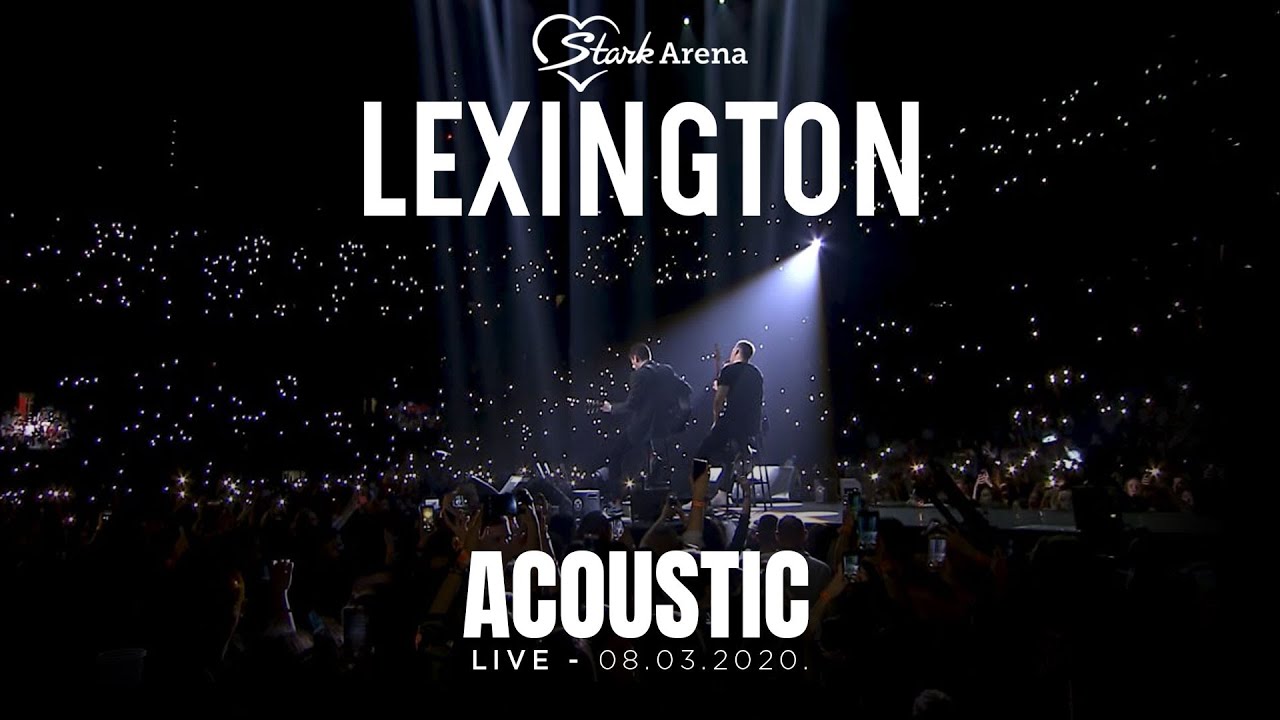 Lexington - Acoustic - LIVE - (08.03.2020 Stark Arena)