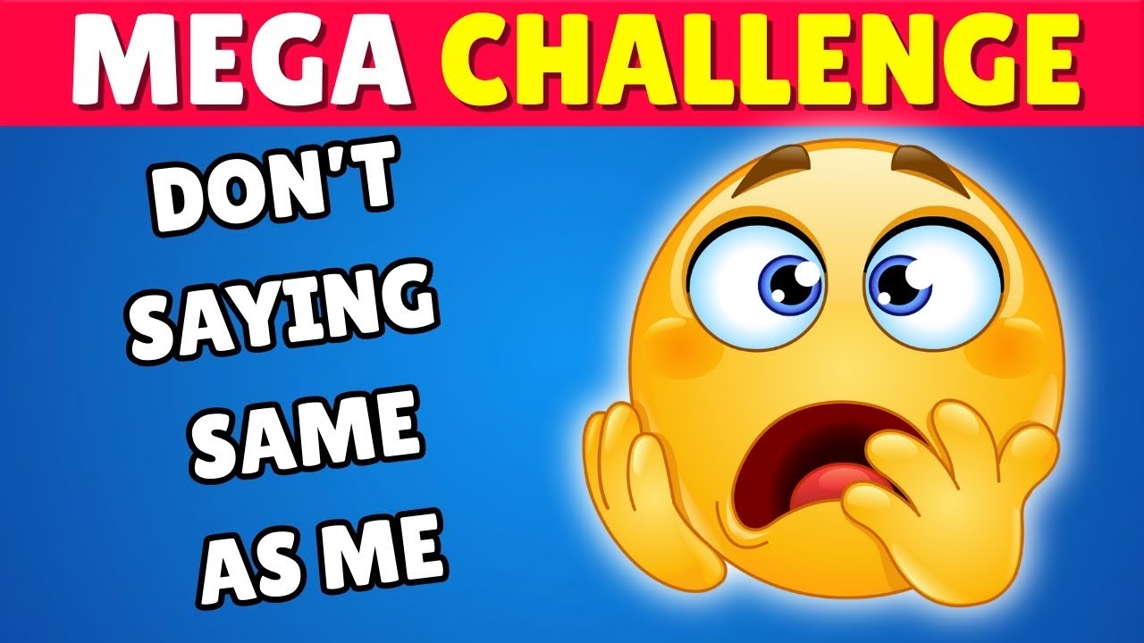Avoid Saying The Same Thing As Me | If You Do, You LOSE! (Mega Edition)