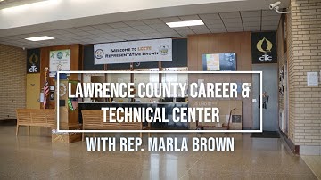 LCCTC - Career & Technical Center with State Rep. Marla Brown
