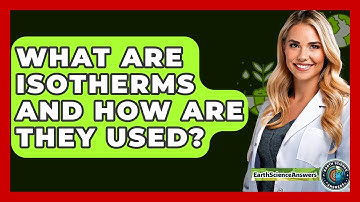 What Are Isotherms And How Are They Used? - Earth Science Answers