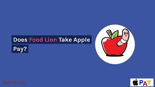 Does Food Lion Take Apple Pay?