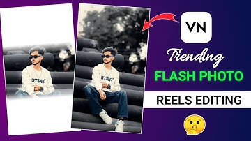 Photo Flash Effect Video Editing In Vn App | Trending Video Editing In Vn App | Vn App QR Code