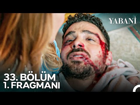 Yabani 33. Bölüm 1. Fragmanı | 