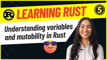 Developers : 5-Understanding Variables and Mutability in Rust