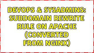 DevOps & SysAdmins: subdomain rewrite rule on apache (converted from nginx)