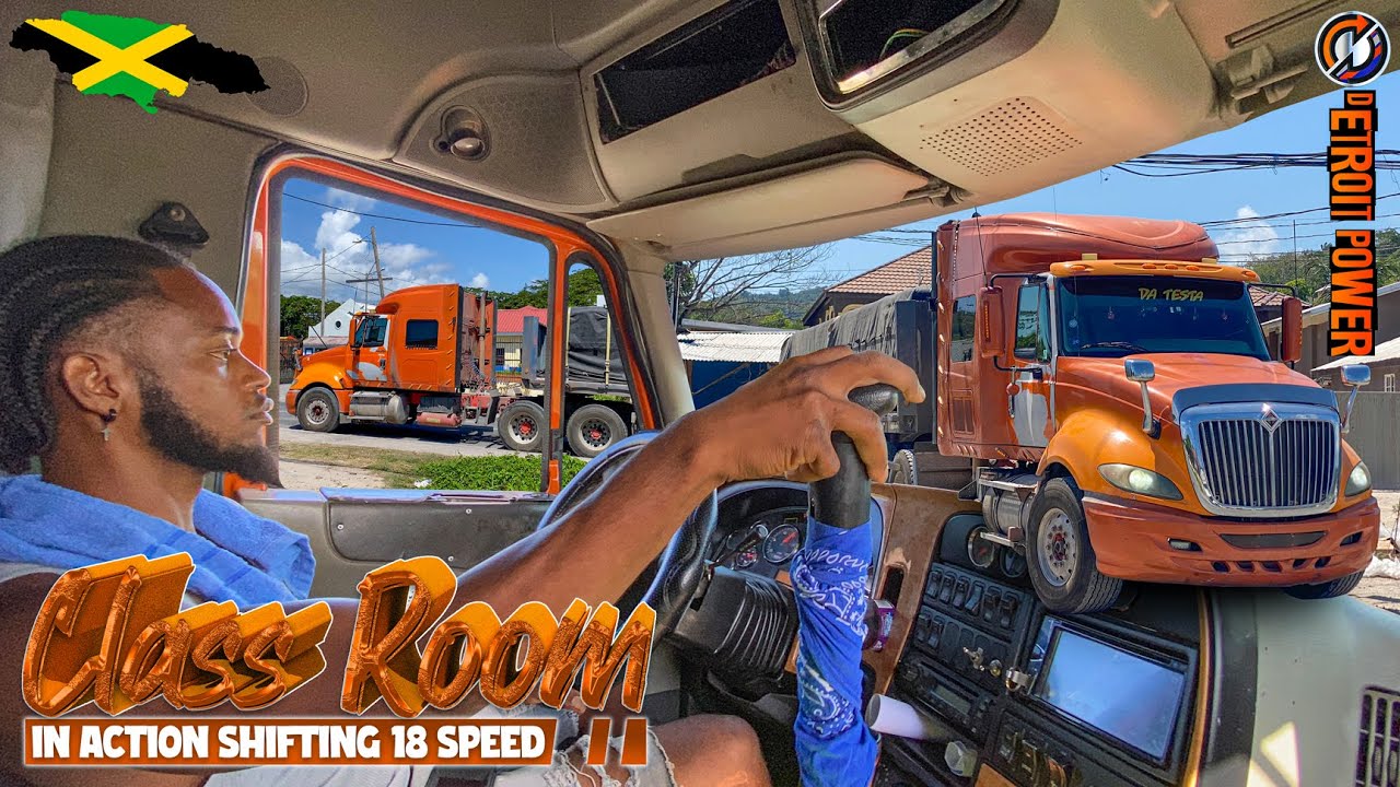 Class Room In Action | Shifting 18 Speed | Jamaican Trucker | 14L Detroit | International Prostar
