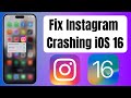 How To Fix instagram Keeps Crashing After iOS 16 Update iPhone/iPad