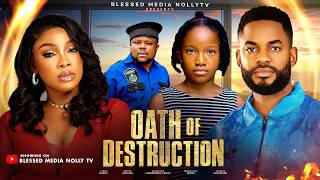 OATH OF DESTRUCTION - CHIKE DANIELS, BENITA ONYUIKE, CHIMAMANDA AUGUSTINE Latest 2025 Nigerian MOVIE