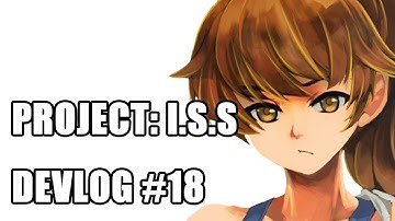 Project: I.S.S devlog #18 - DEMO BUILD AVALIABLE NOW!