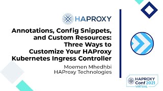 Customizing Your HAProxy Instance in the Kubernetes Ingress Controller - Moemen Mhedhbi Information