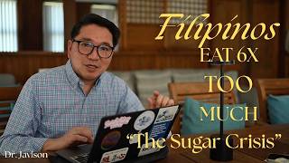 "Filipinos Eat DOUBLE the Safe Sugar Limit. Here's Why That's Killing Us."