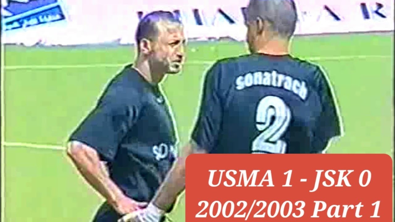 USMA 1 - JSK 0 (saison 2002/2003) Part 1