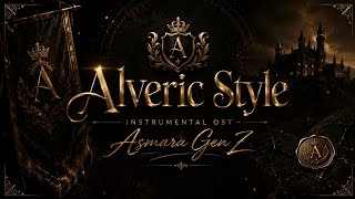 Alveric Style Instrumental OST – Asmara Gen Z🎶