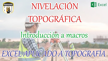 Introducción a macros (Nivelación - Curso Excel para Topografía) 11/20