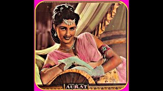 LATA JI~Film~AURAT 1953~DARD E JIGAR THEHER ZARA,DAM TO MUJHE LENE DE~ TRIBUTE TO LATA JI