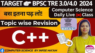 C++ के महत्वपूर्ण प्रश्न| BPSC TRE3.0/4.0 computer science by Infee ma