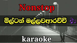 Video thumbnail of "Milton mallawarachchi nonstop lyrics for karaoke | Sinhala songs without voice"