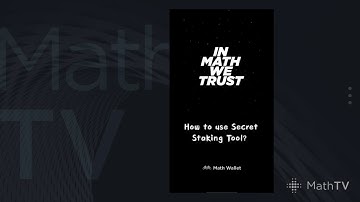 MathTV-19B How to use Secret Staking Tool