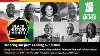 Equity Roundtable: Black Communities and their Relationships with Infrastructure Feb 25, 2022 5:30PM