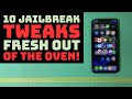 10 Jailbreak Tweaks FRESH Out of the Oven!