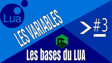 Les bases du LUA #3 - Les variables