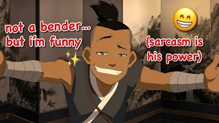 Sokka being my favorite character of all time for over 5 minutes straight