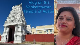 Vlog on Sri Venkateswara Temple of Austin,TX