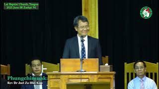 Rev Dr Joel Za Hlei Kap “Thlipi le Tilet Daihtertu Zumhnak” LBC, Yangon 2025 June 08 Zarhpi Ni