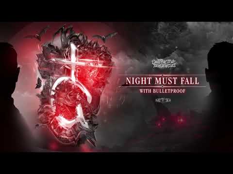 Destructive Tendencies — Destructive Tendencies & Bulletproof - Night Must Fall (Official Preview)