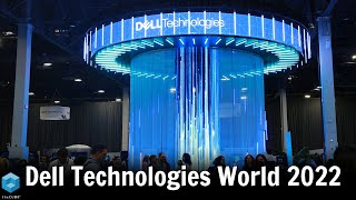 Dell Technologies World 2022 Highlights