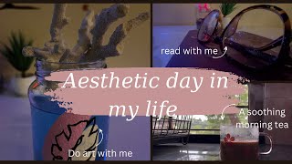 Aesthetic day in my life ॥ A productive day॥ Slow Silent Vlog ॥ Daily vlog ॥ Aesthetic ॥