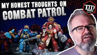 My HONEST Thoughts on the New Combat Patrol