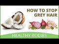 How To Reverse Premature Greying Of Hair Naturally