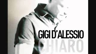 Video thumbnail of "Gigi D'Alessio - Chiaro"