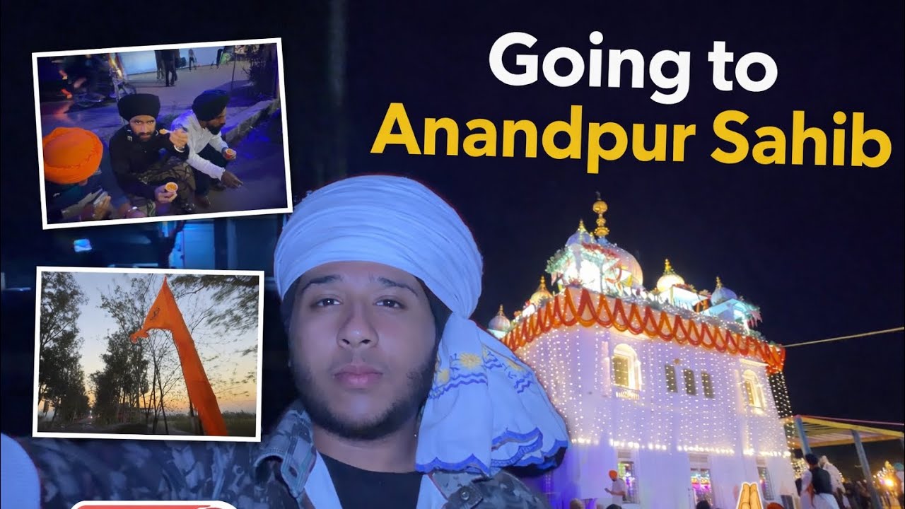 Going to Anandpur Sahib 🙏 | Peaceful Evening Darshan Vlog