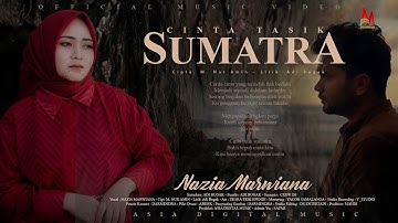 Nazia Marwiana - Cinta Tasik Sumatra (Official Music Video)