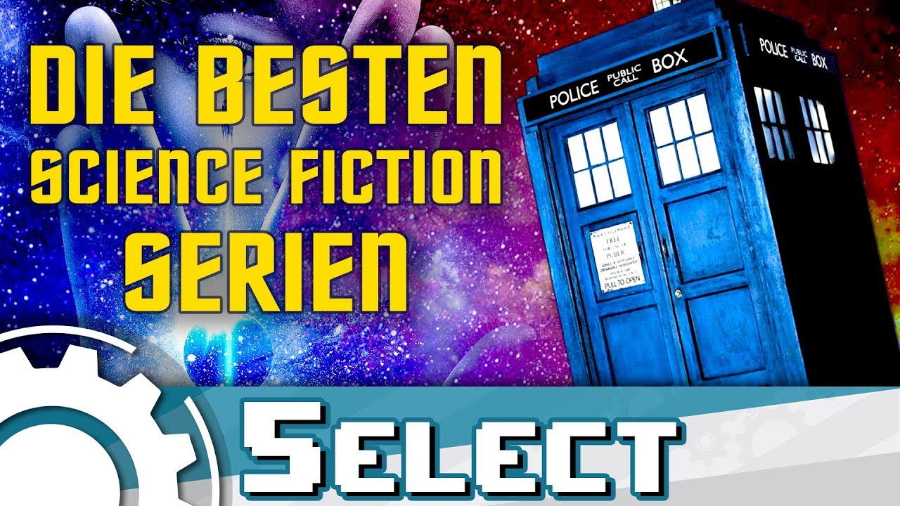 Die Besten Science Fiction Serien Die Besten Science Fiction Serien